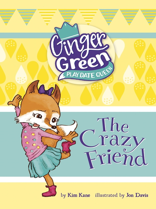 Title details for The Crazy Friend by Kim Kane - Available